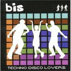 Bis : Techno Disco Lovers